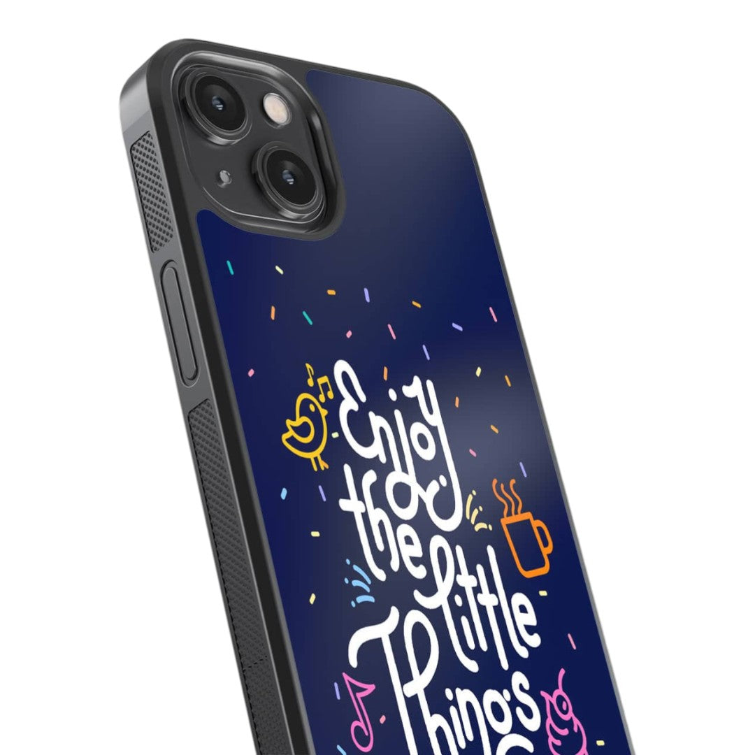 Enjoy the Little Things Glass iPhone Case for iPhone 14 | Macmerise