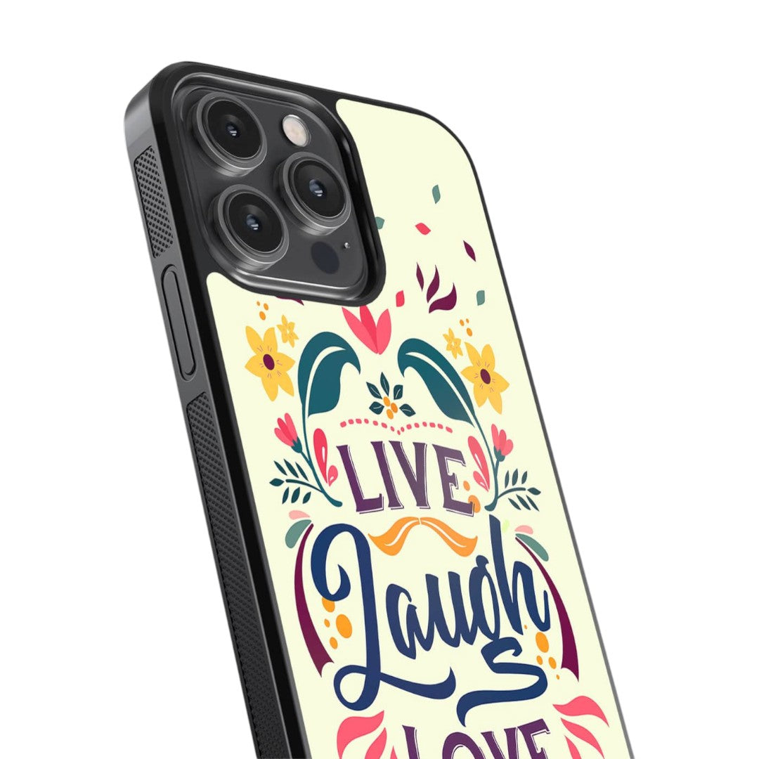 Live Laugh Love Glass iPhone Case for iPhone 14 Pro Max | Macmerise