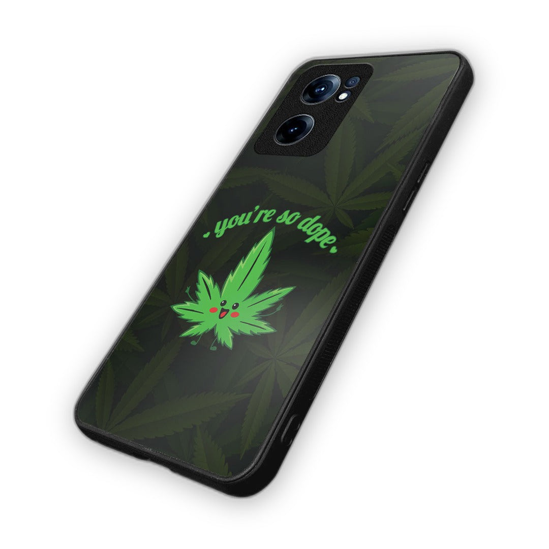 You Are So Dope Phone Case for OnePlus Nord Ce 2 | Macmerise
