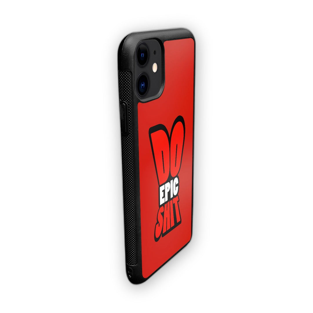 Do Epic Shit Glass iPhone Case for iPhone 11 | Macmerise