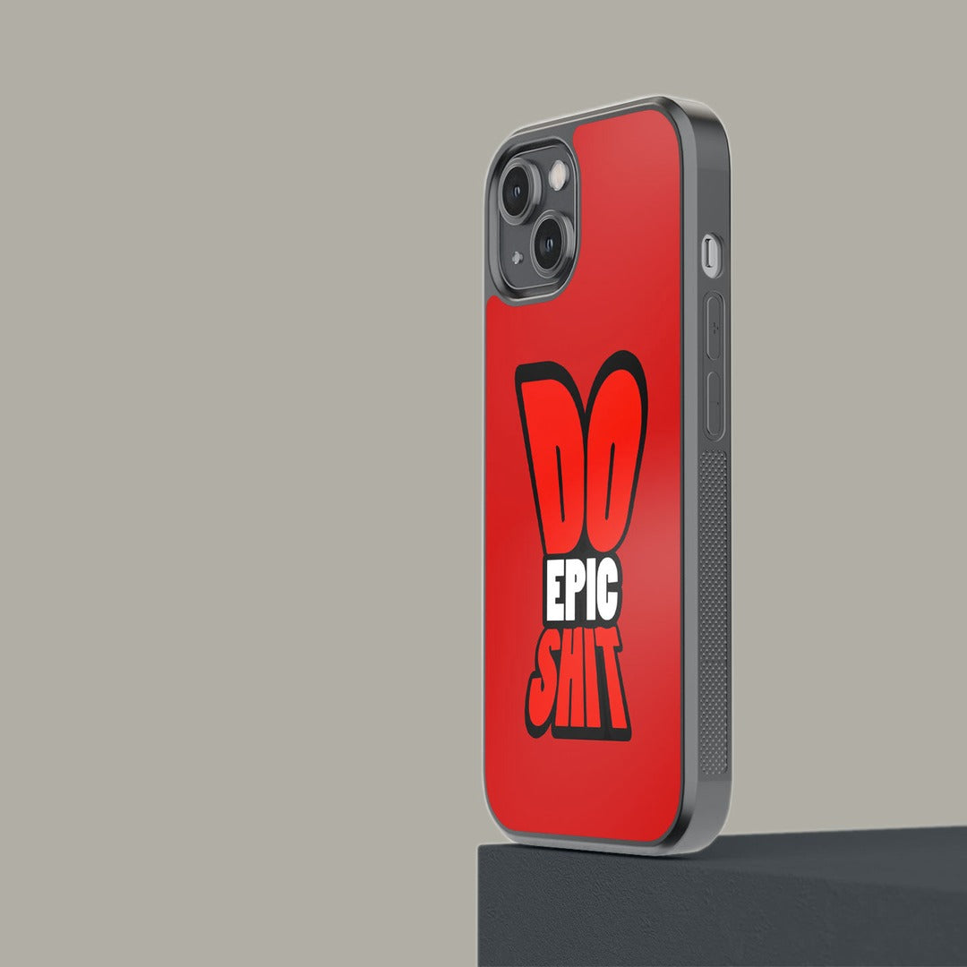 Do Epic Shit Glass iPhone Case for iPhone 14 | Macmerise
