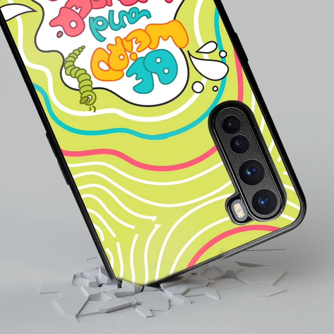Be Weird and Wonderful Phone Case for OnePlus Nord | Macmerise