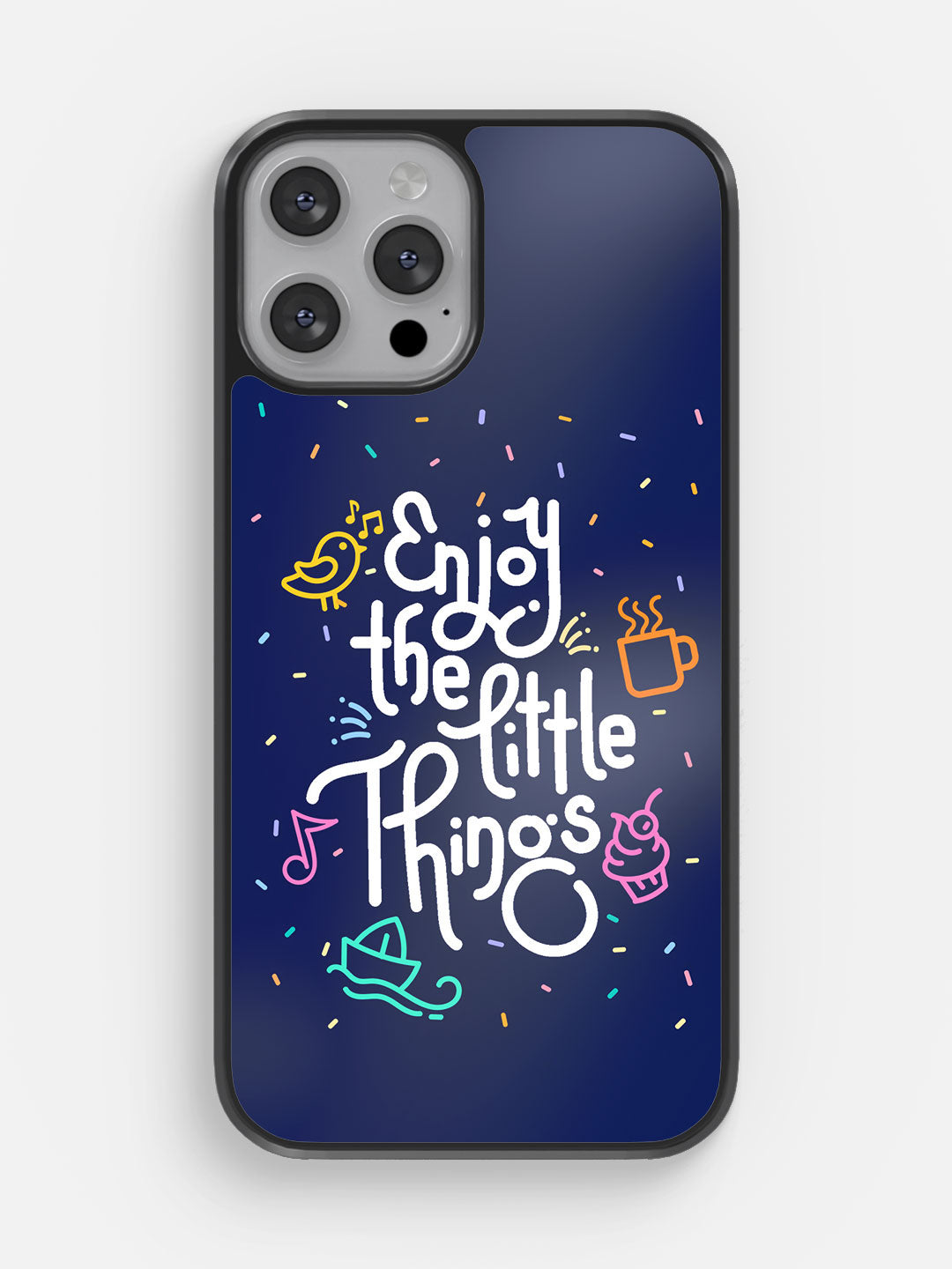 Enjoy the Little Things - iPhone 12 Pro Max Cover