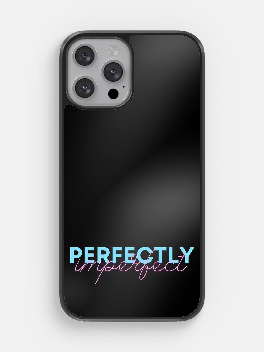 Perfectly Imperfect - iPhone 12 Pro Max Cover