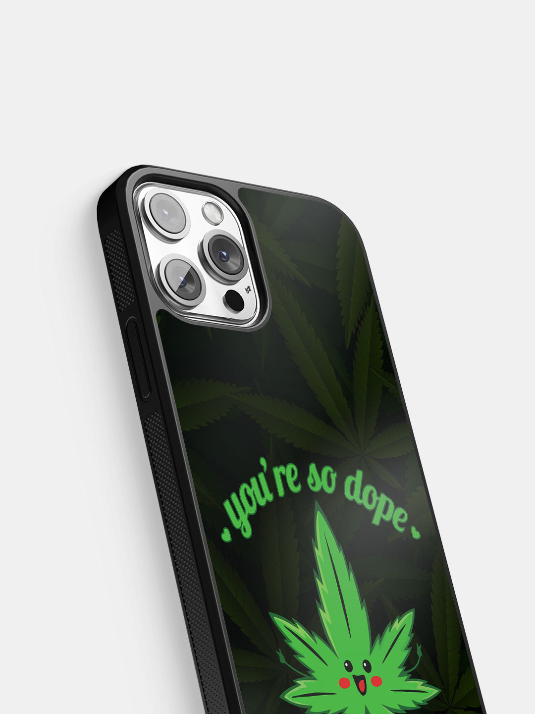 You are so dope - iPhone 12 Pro Cover