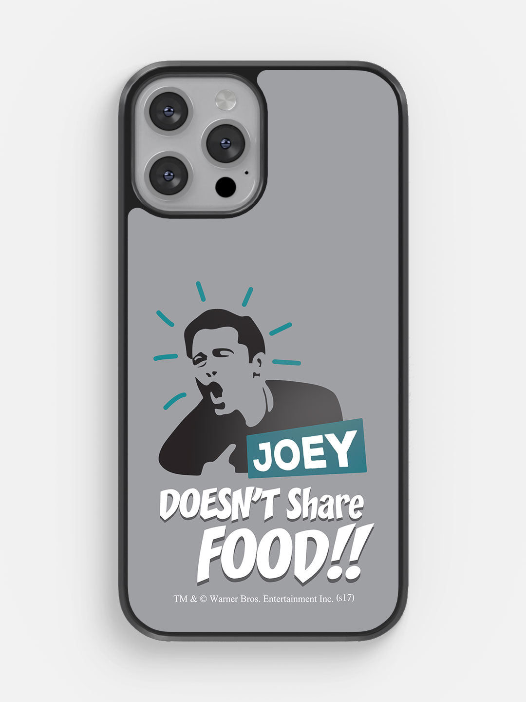 Joey doesnt share food - iPhone 13 Pro Max Cover