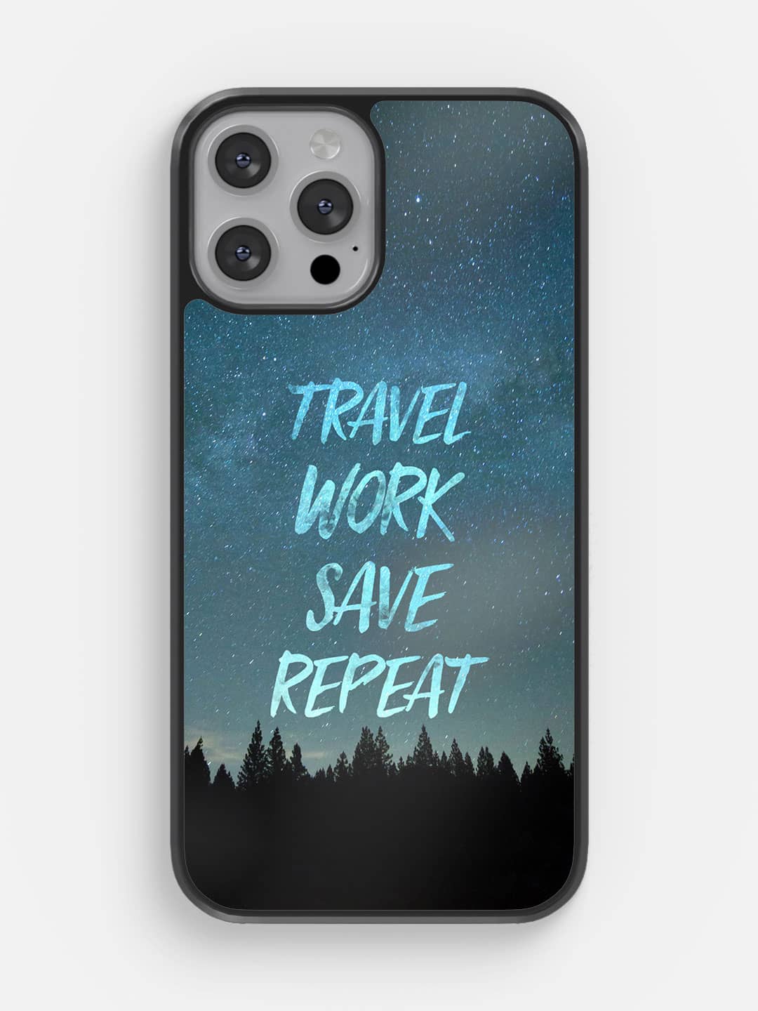 Travel Work Save Repeat - iPhone 13 Pro Max Cover