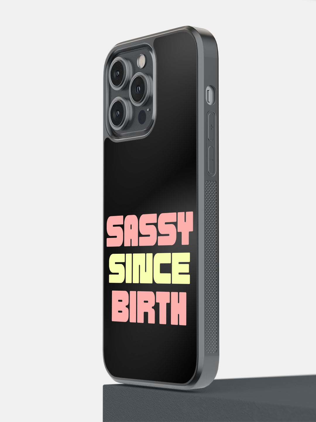 Sassy since birth - iPhone 14 Pro Max Cover