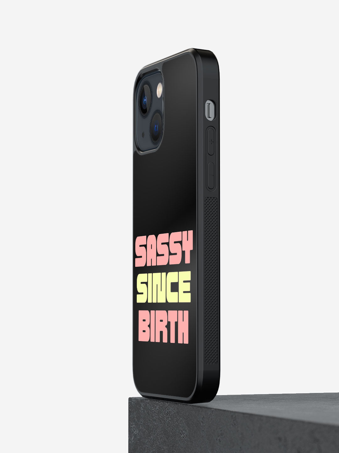 Sassy since birth - iPhone 13 Cover