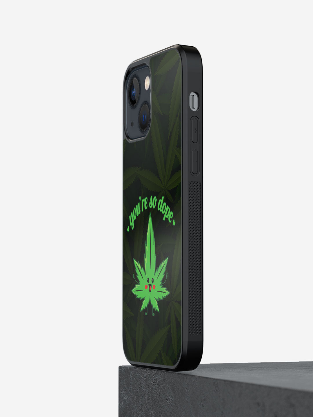 You are so dope - iPhone 13 Cover