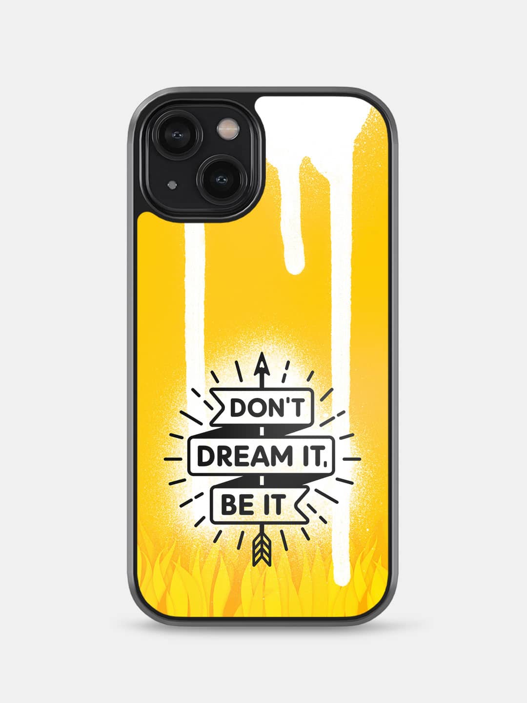 Dont Dream it Be it - iPhone 14 Cover