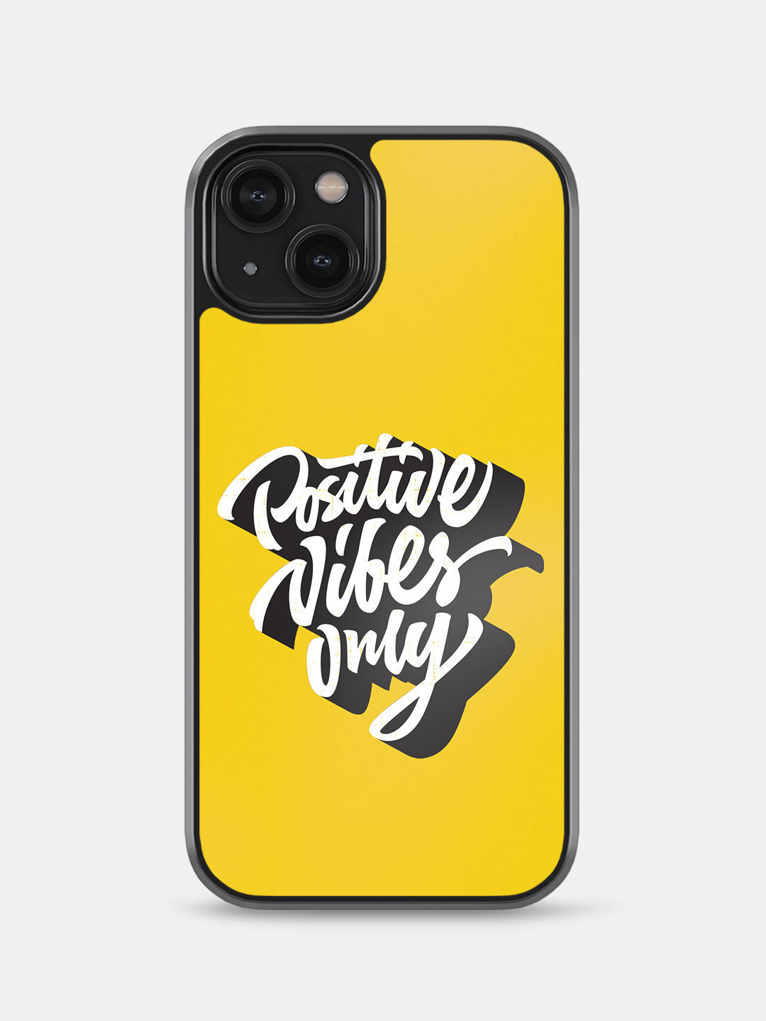 Positive Vibes only - iPhone 14 Cover