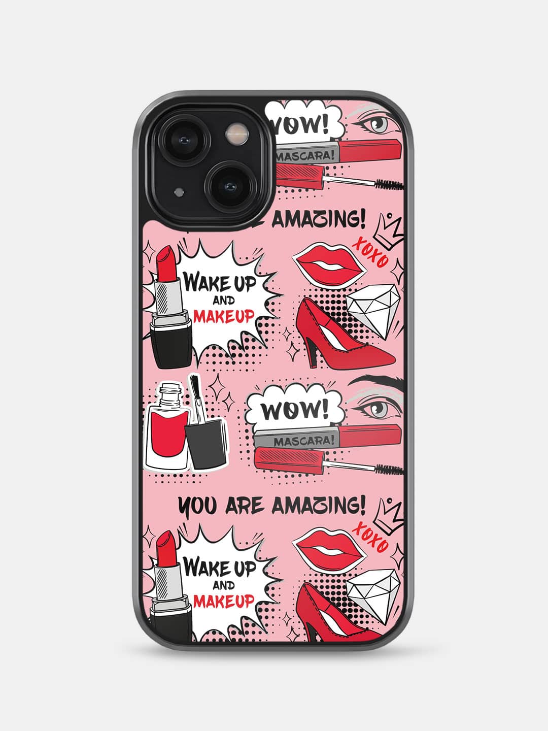 Wake up and Makeup - iPhone 14 Cover