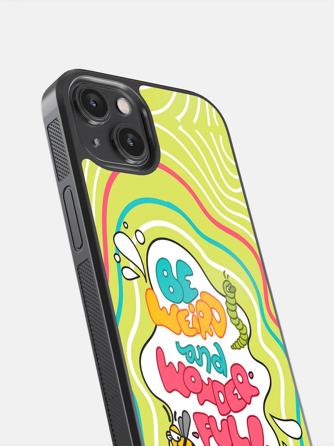 Be Weird And Wonderful - iPhone 14 Cover