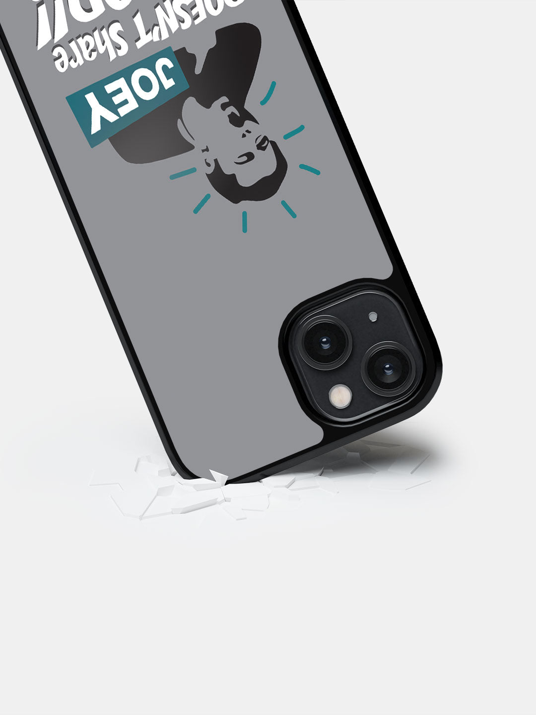 Joey doesnt share food - iPhone 14 Cover