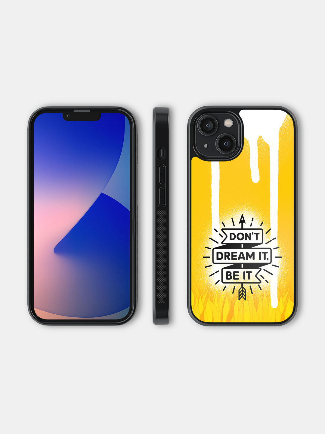 Dont Dream it Be it - iPhone 14 Cover