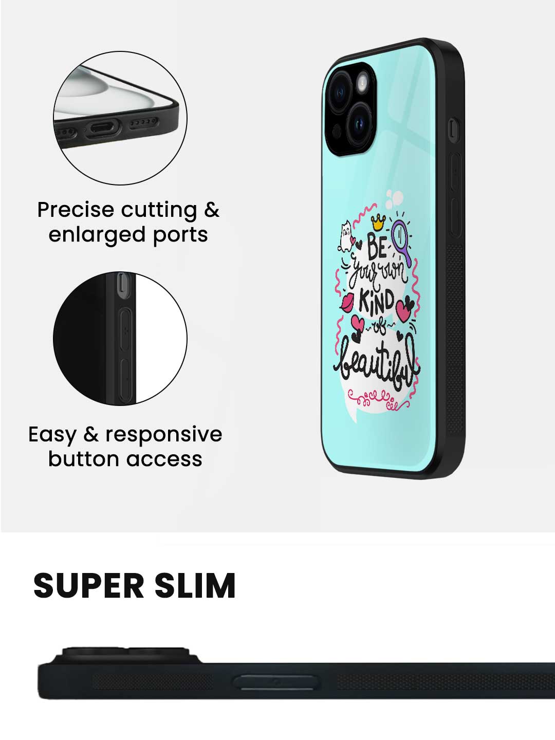 Be Your Own Kind Of Beautiful - iPhone 14 Glass Cover