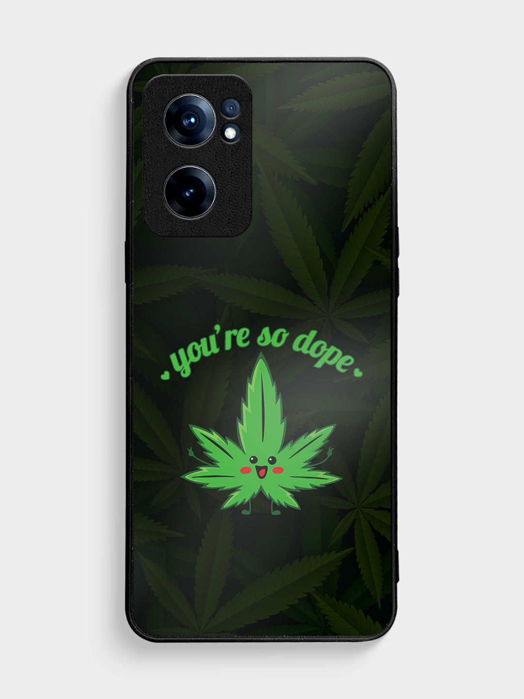 You are so dope - OnePlus Nord CE 2 Cover