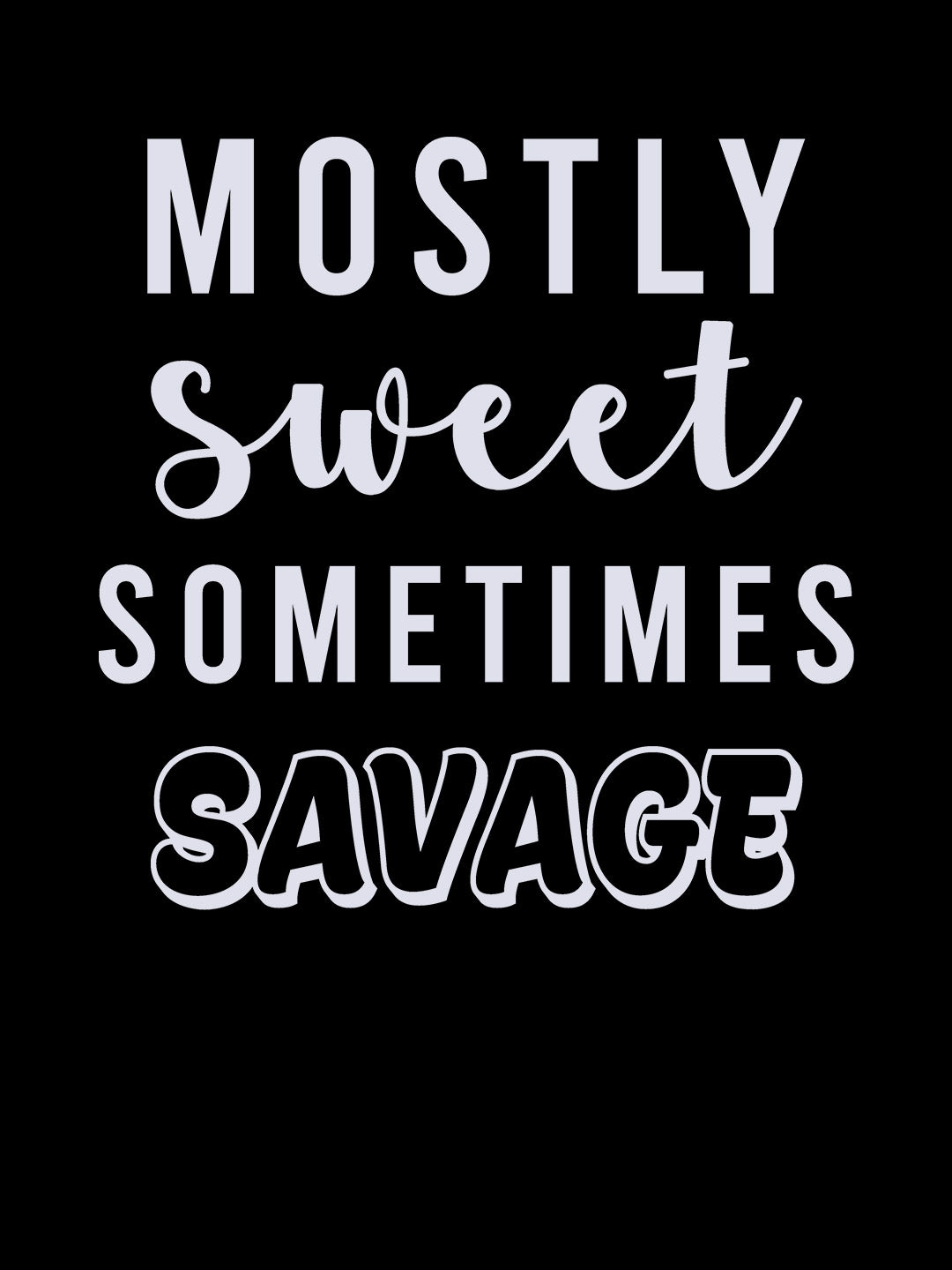 Sweet and Savage - Womens Oversized T-Shirt Black Medium