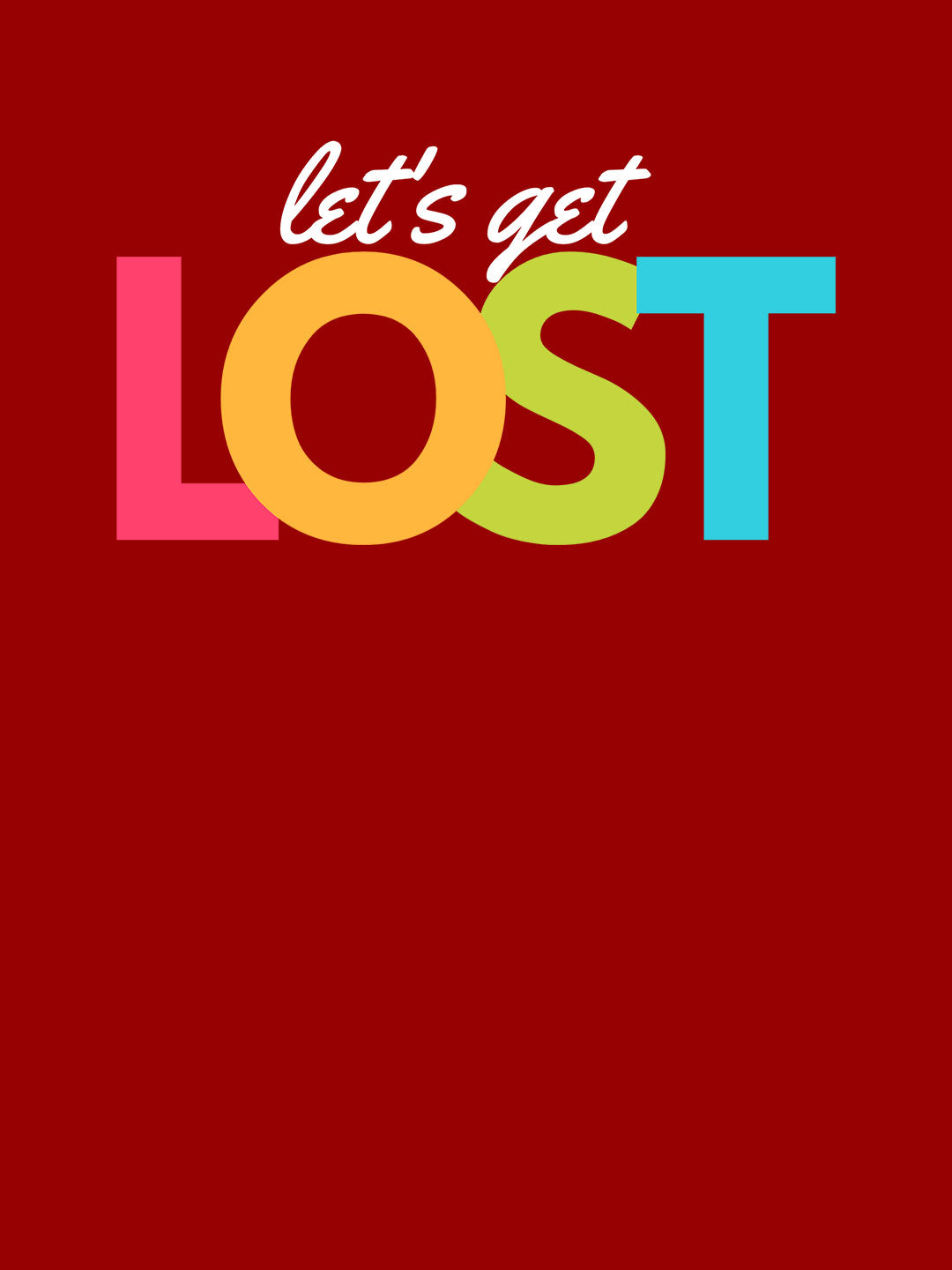 Lets Get Lost - Womens T-Shirt - Regular Fit - Red - Small
