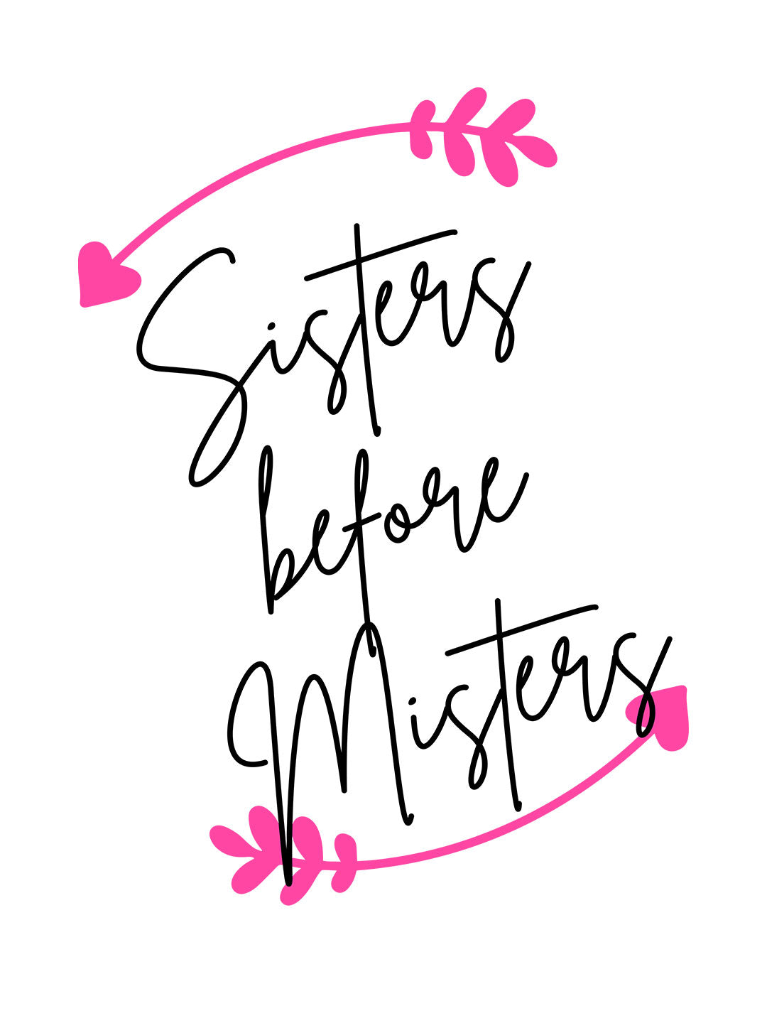 Sisters before Misters - Womens T-Shirt White Medium