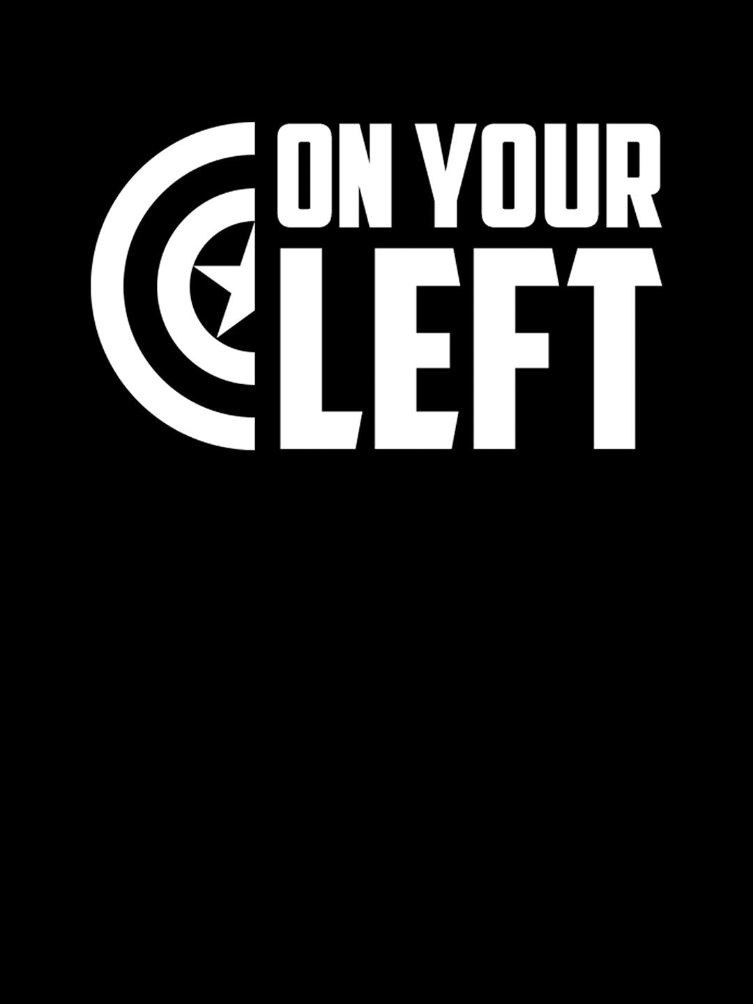 On Your Left - Mens T-Shirt Black Small