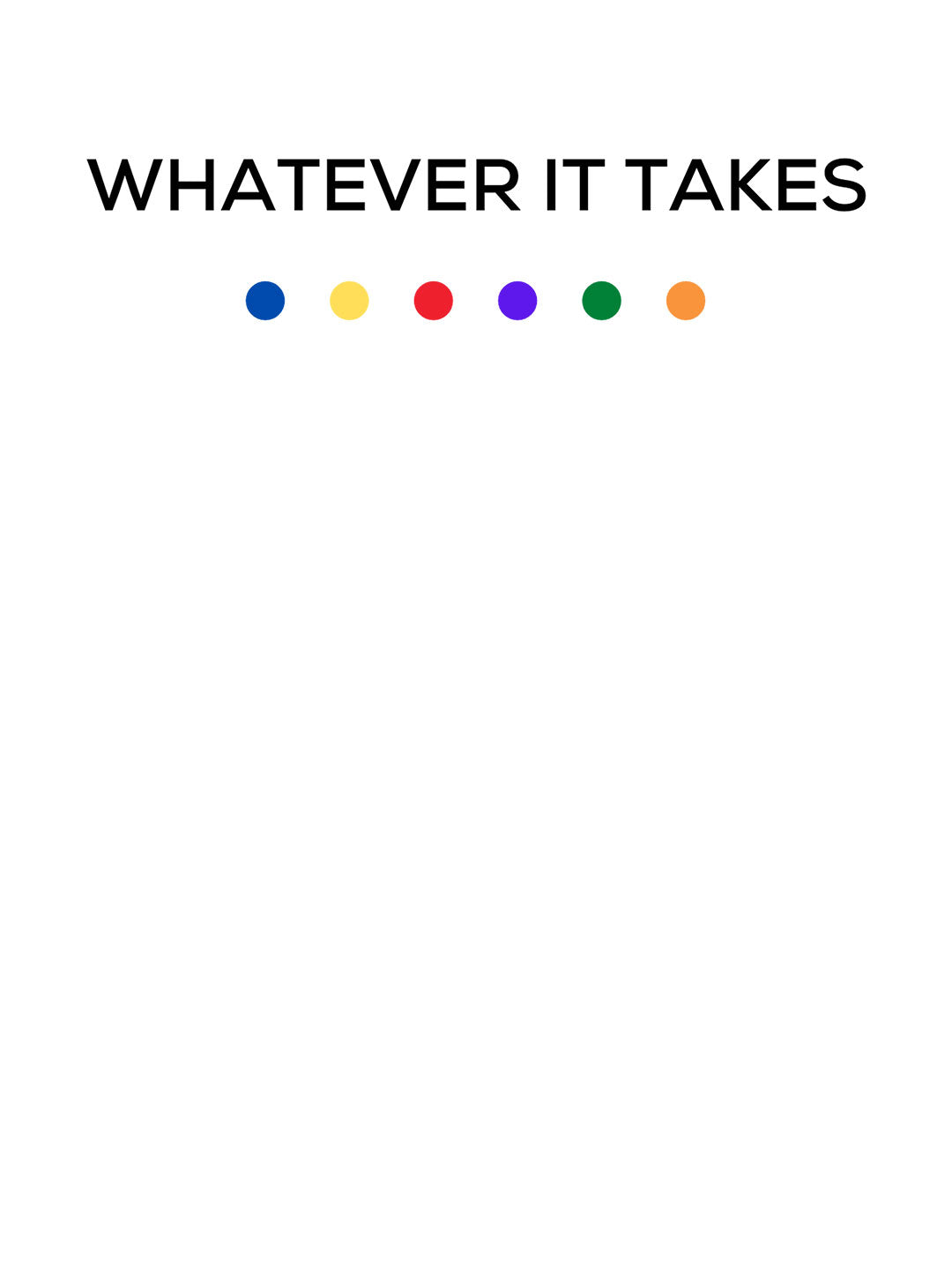 Whatever it Takes - Mens T-Shirt - Regular Fit - White - Small