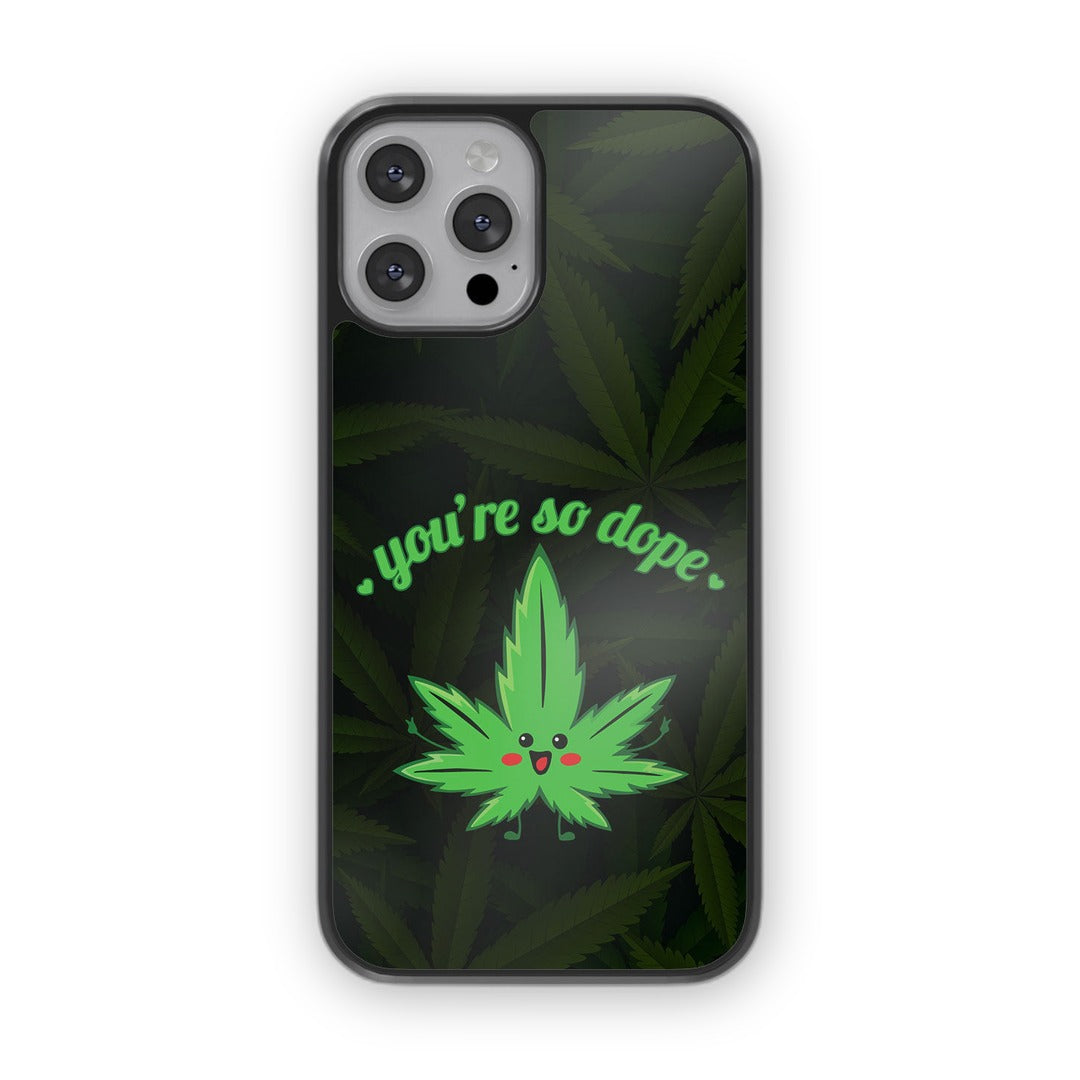 You Are So Dope Glass iPhone Case for iPhone 12 Pro | Macmerise