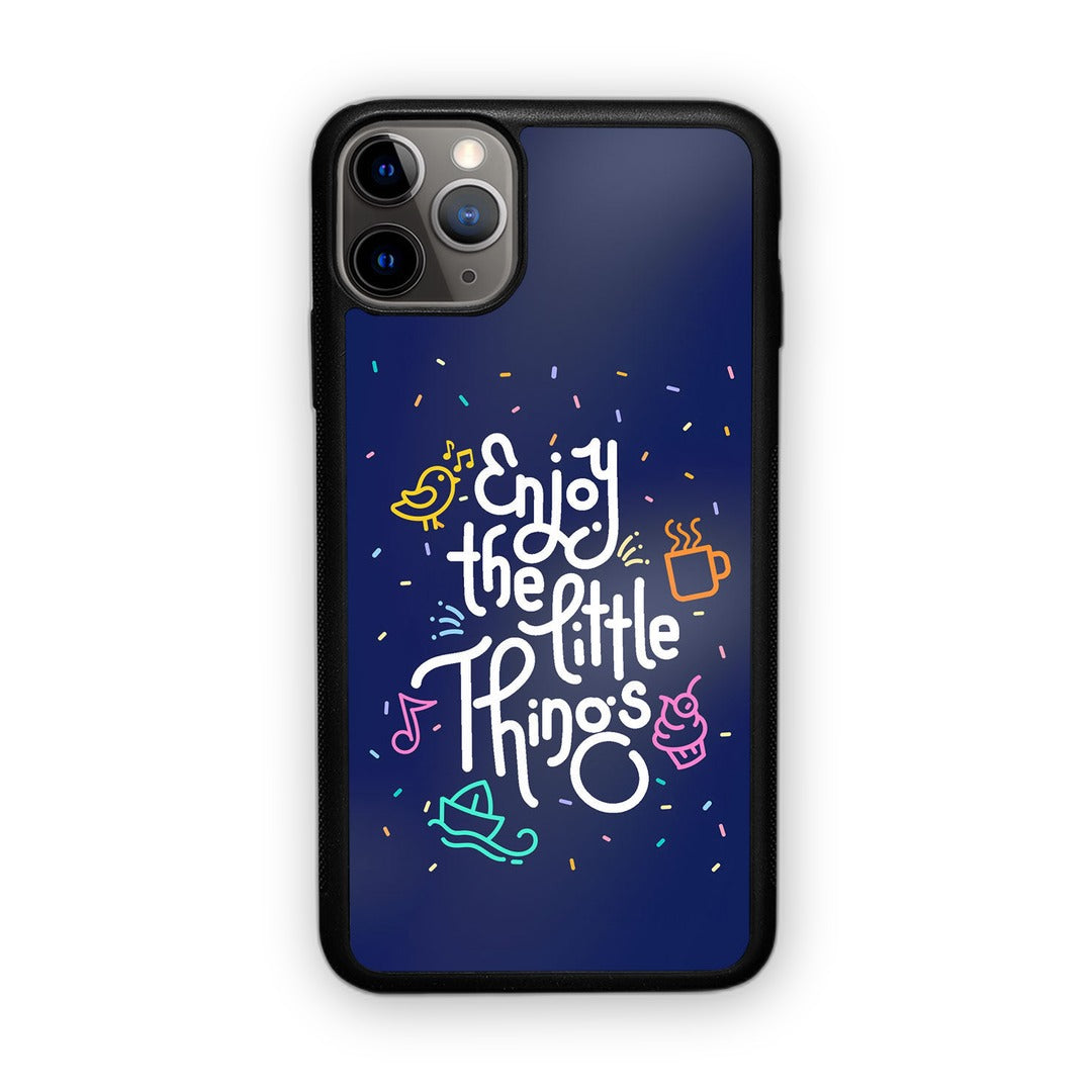 Enjoy the Little Things Glass iPhone Case for iPhone 11 Pro Max | Macmerise