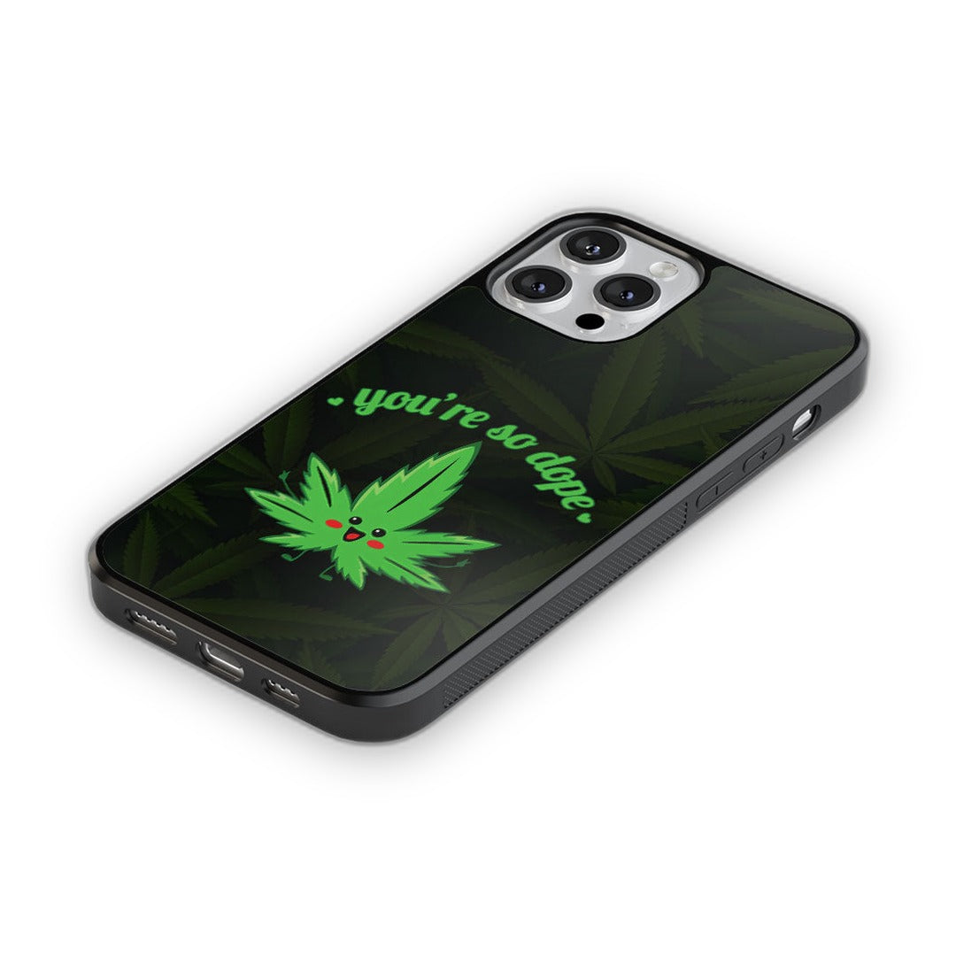 You Are So Dope Glass iPhone Case for iPhone 12 Pro | Macmerise