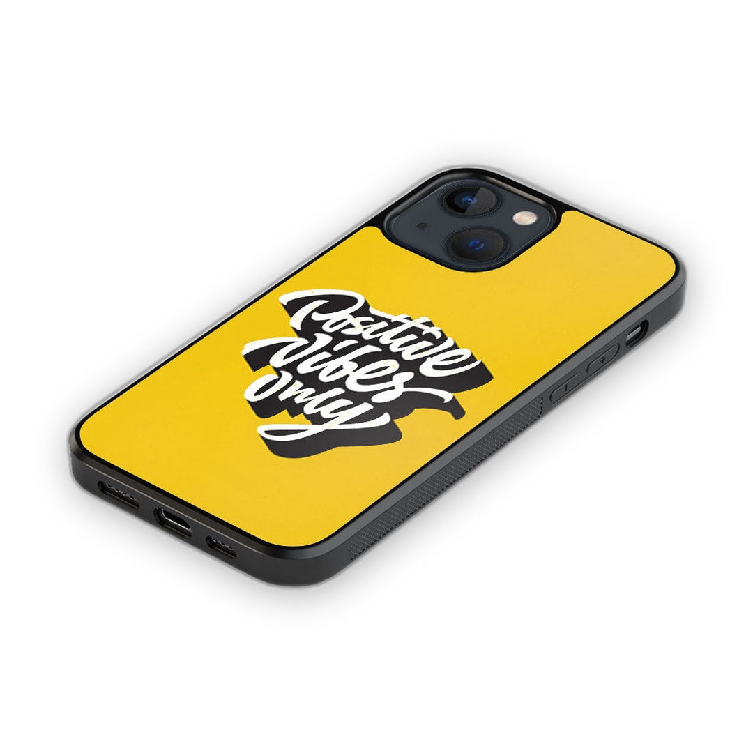 Positive Vibes Only Glass iPhone Case for iPhone 13 | Macmerise