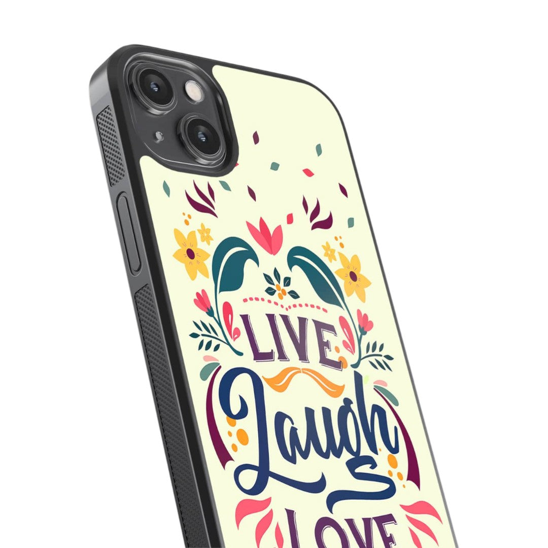 Live Laugh Love Glass iPhone Case for iPhone 14 Plus | Macmerise