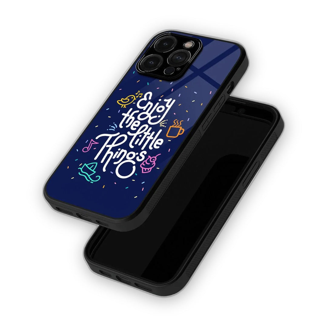 Enjoy the Little Things Glass iPhone Case for iPhone 15 Pro Max | Macmerise