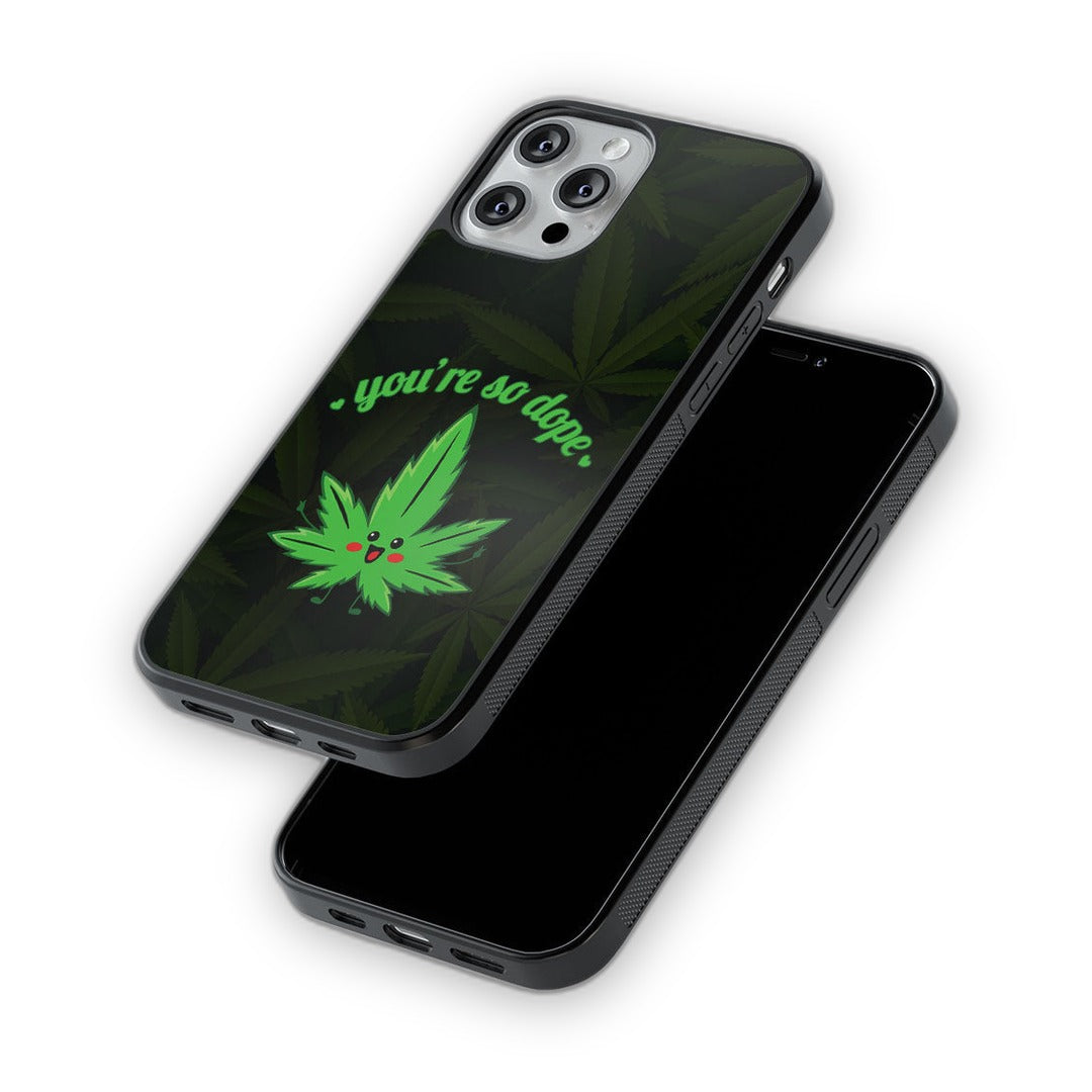 You Are So Dope Glass iPhone Case for iPhone 12 Pro | Macmerise