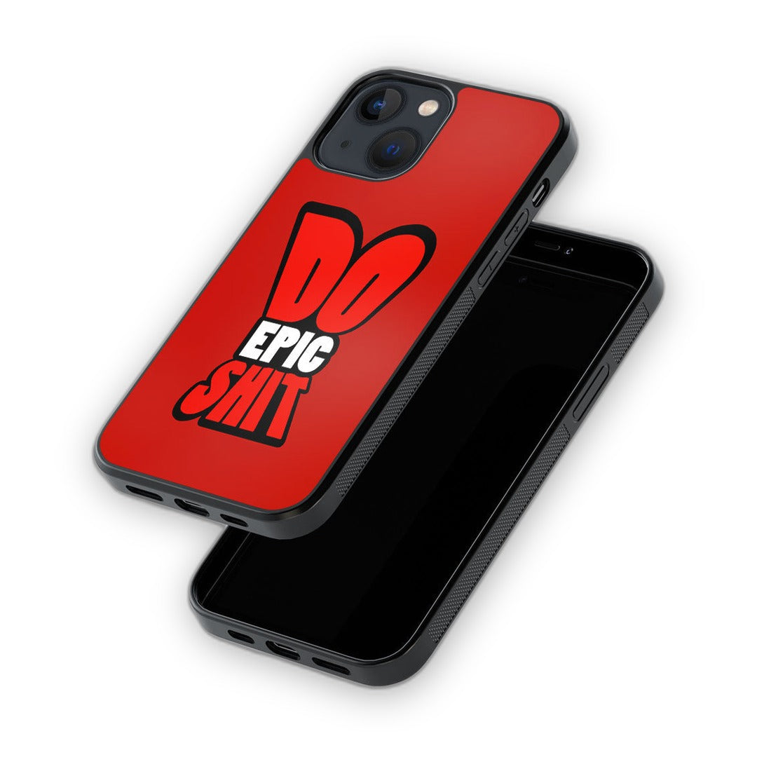 Do Epic Shit Glass iPhone Case for iPhone 13 | Macmerise