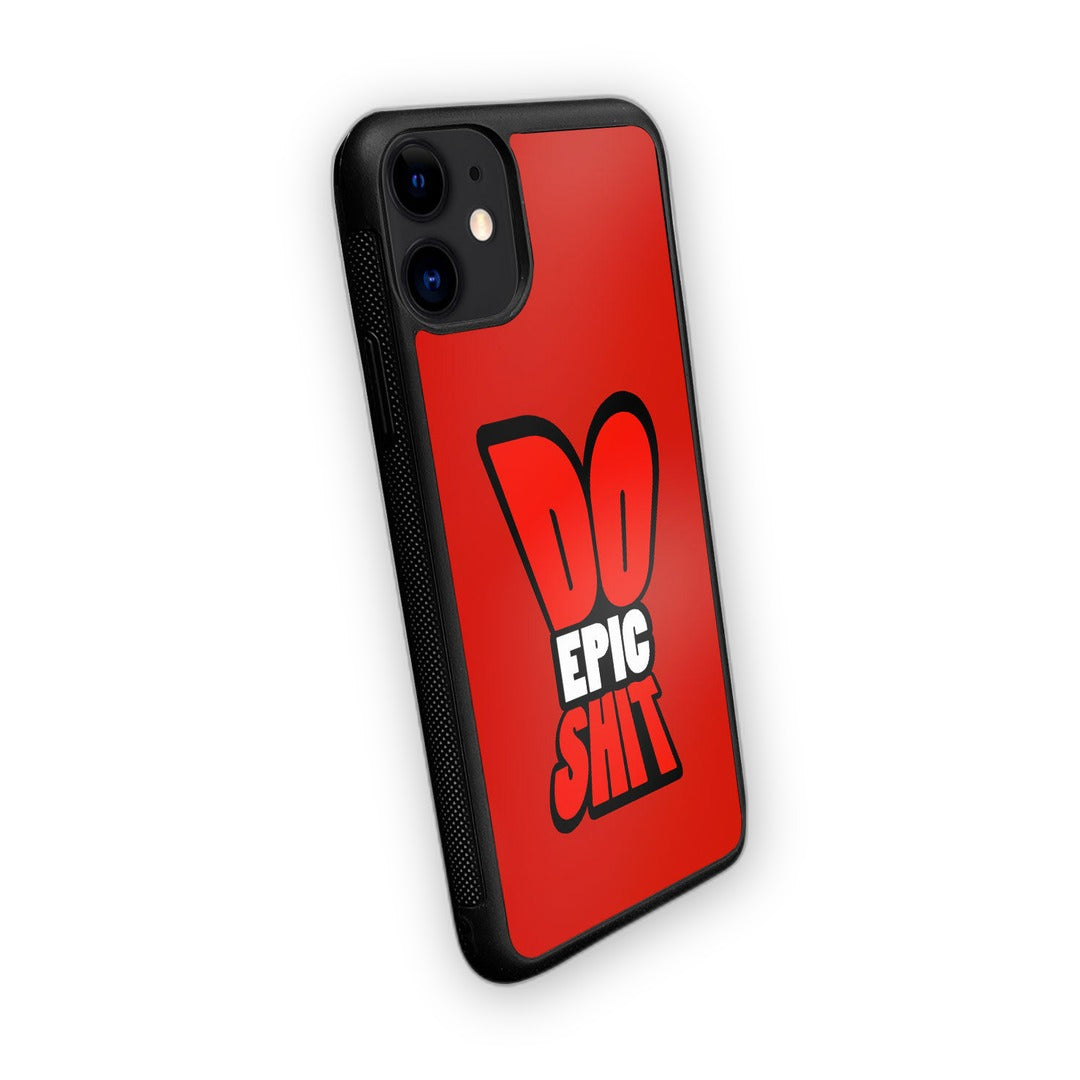 Do Epic Shit Glass iPhone Case for iPhone 11 | Macmerise