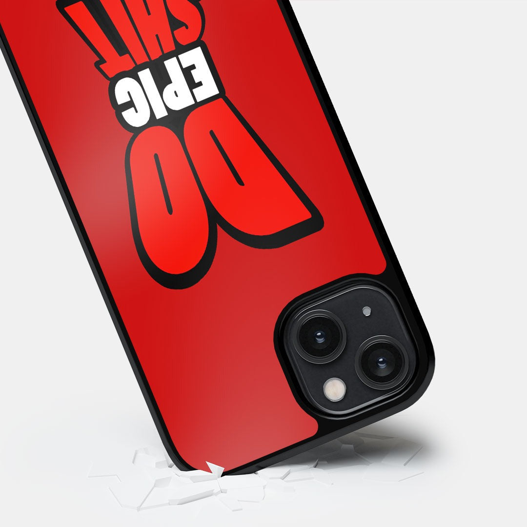 Do Epic Shit Glass iPhone Case for iPhone 14 | Macmerise