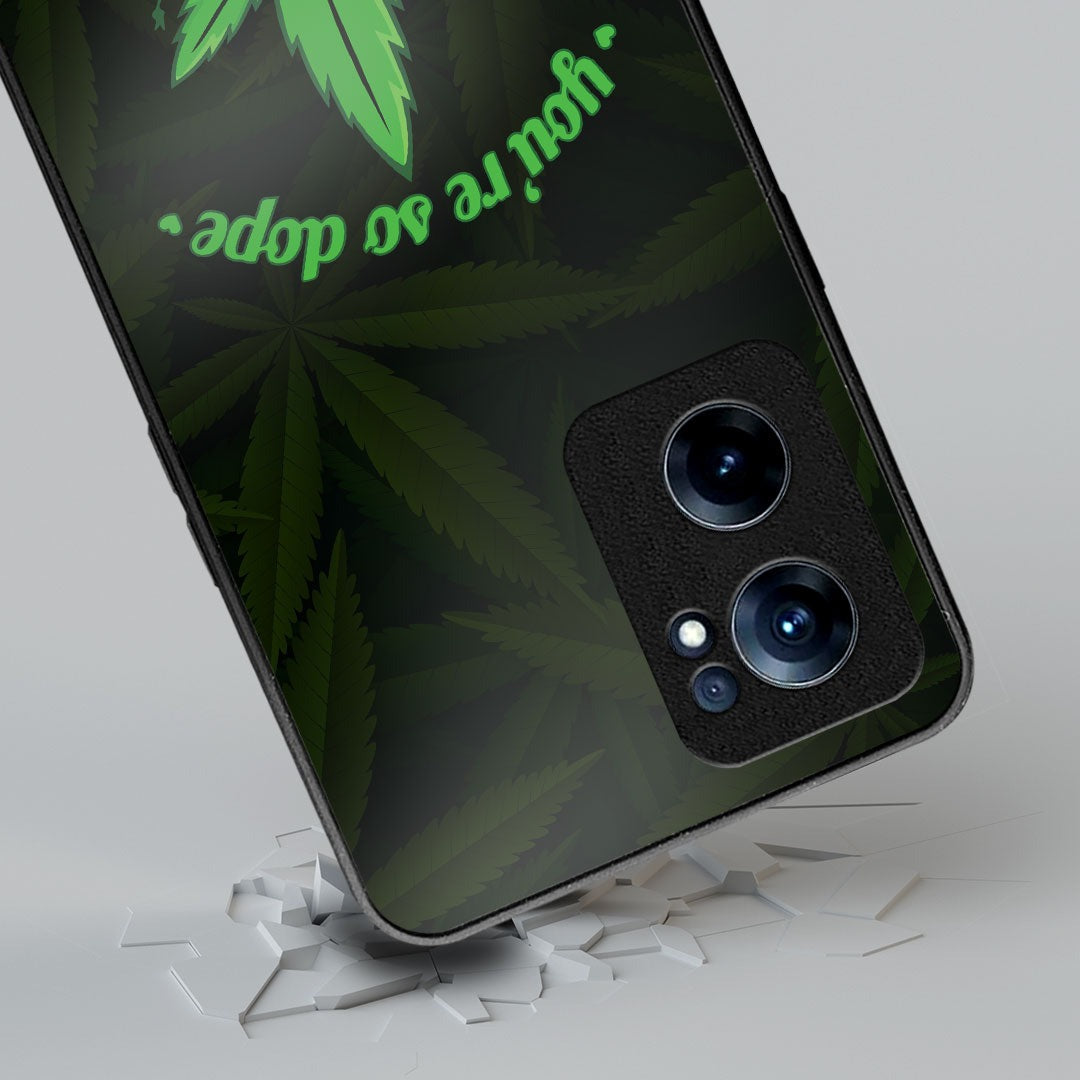 You Are So Dope Phone Case for OnePlus Nord Ce 2 | Macmerise