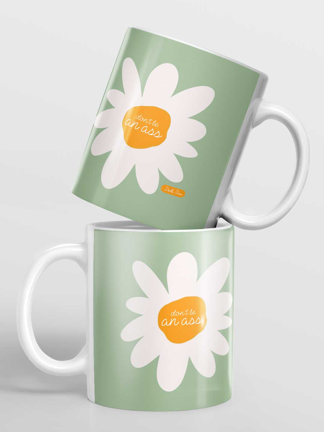 Dont Be An Ass - Coffee Mug