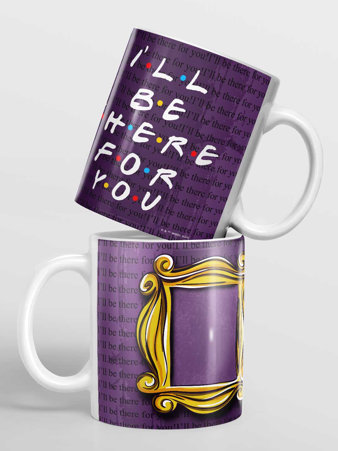 Ill be there for you - Coffee Mug