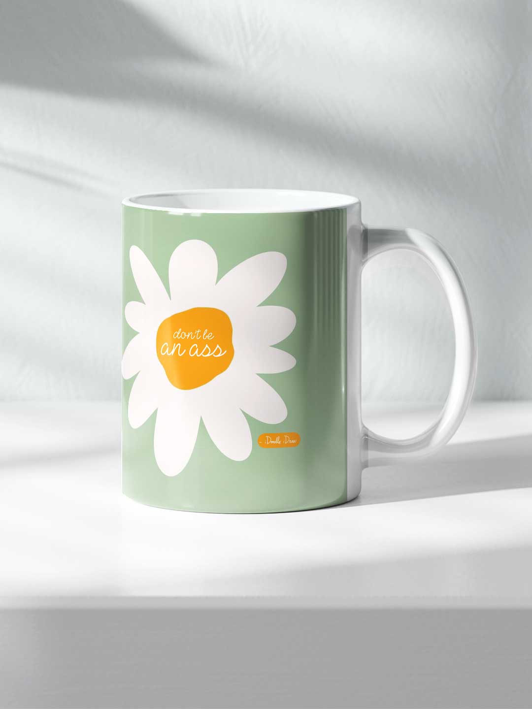 Dont Be An Ass - Coffee Mug