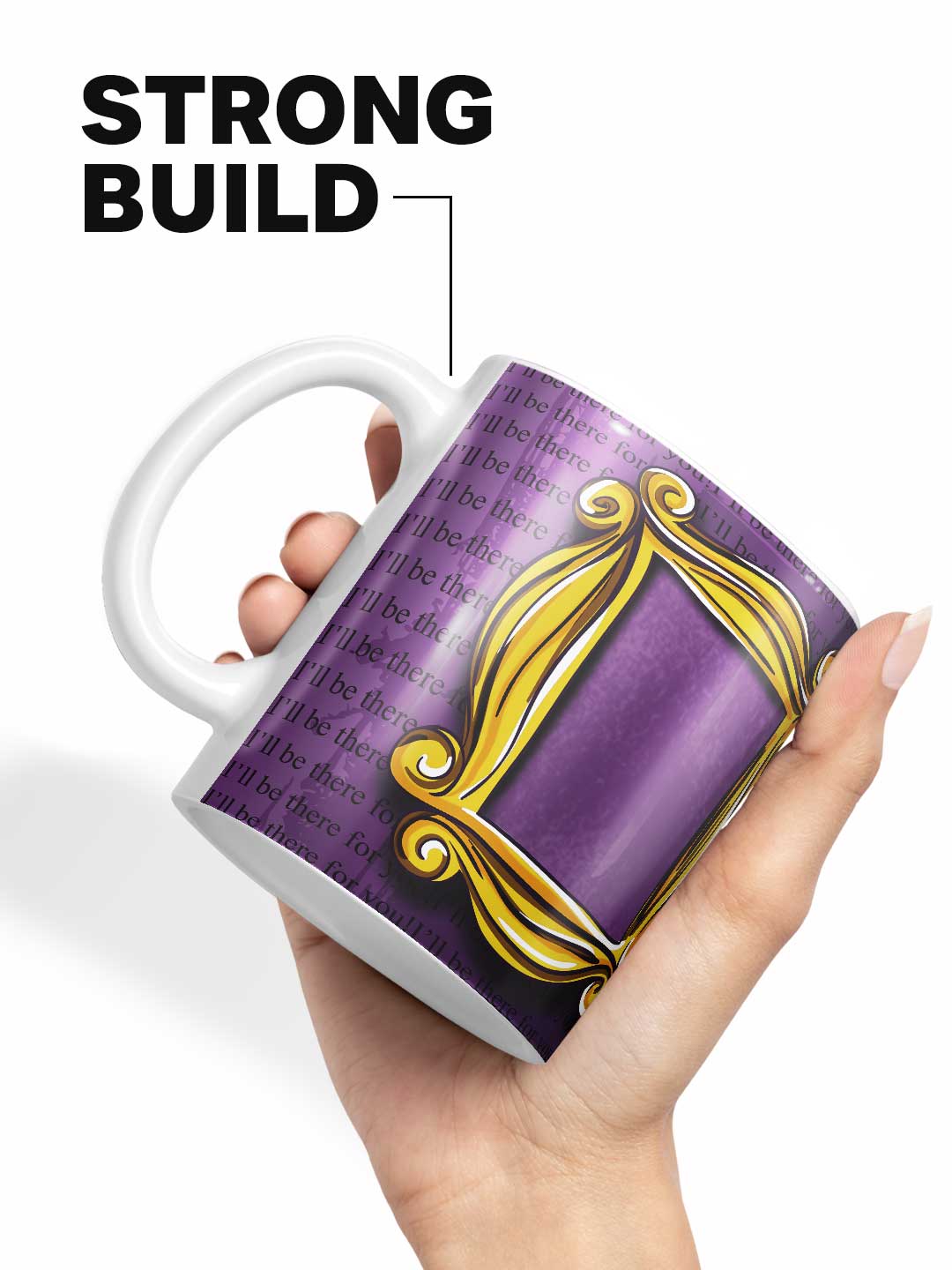 Ill be there for you - Coffee Mug