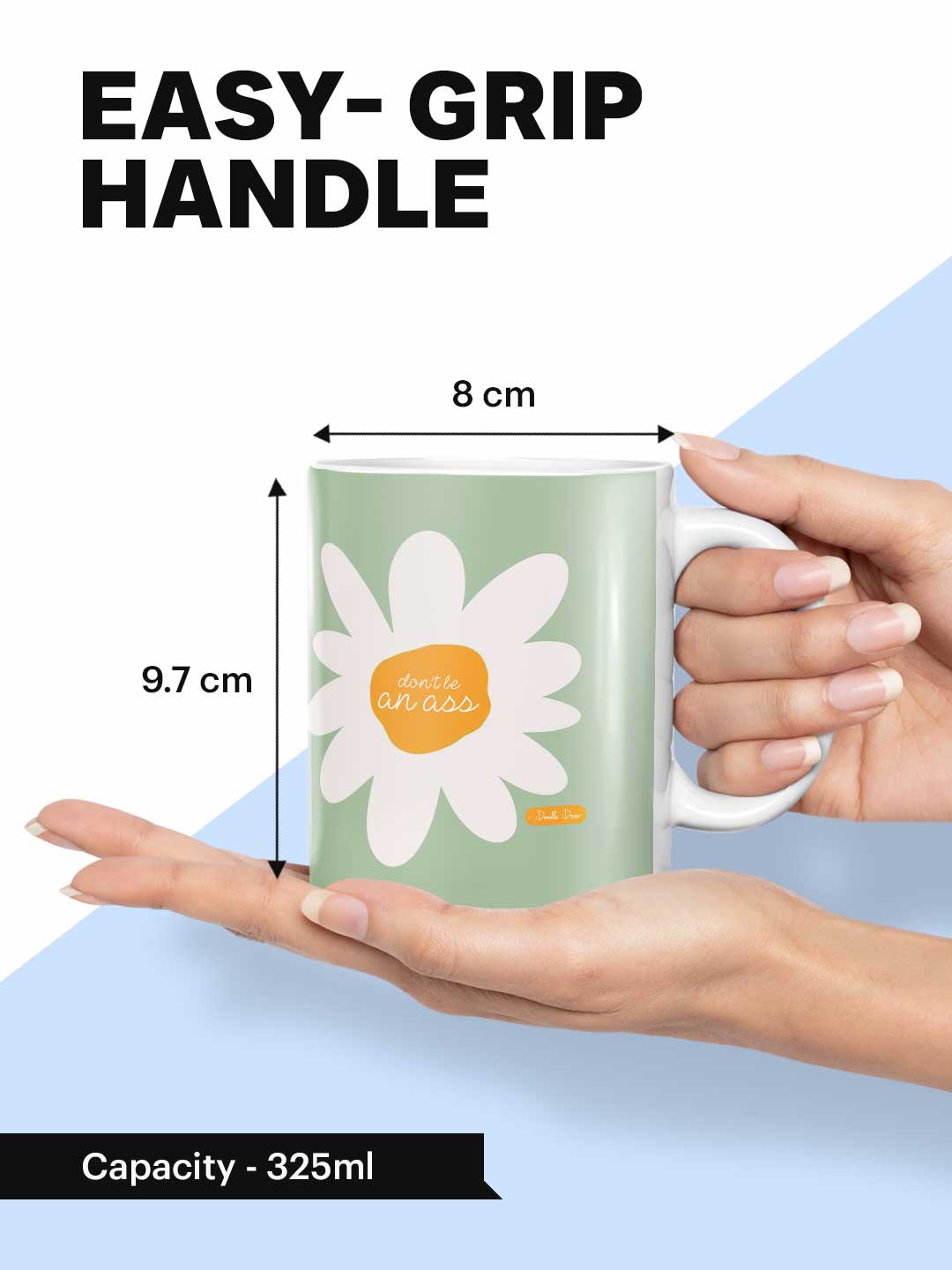 Dont Be An Ass - Coffee Mug