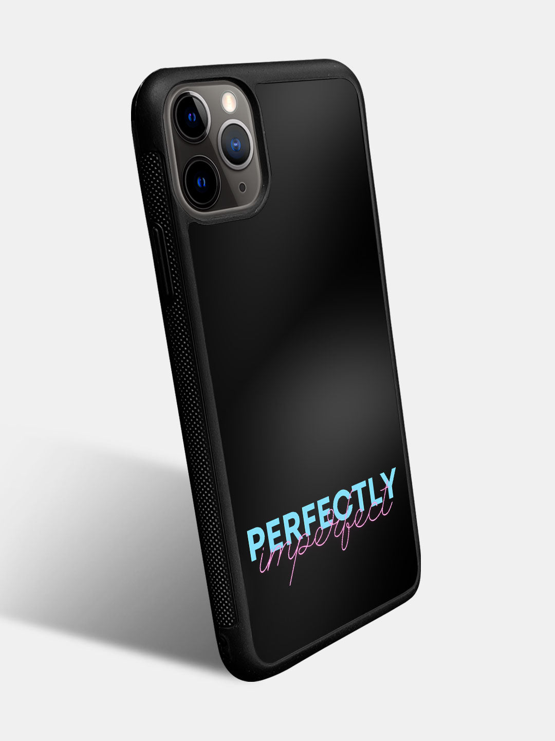 Perfectly Imperfect - iPhone 11 Pro Max Cover