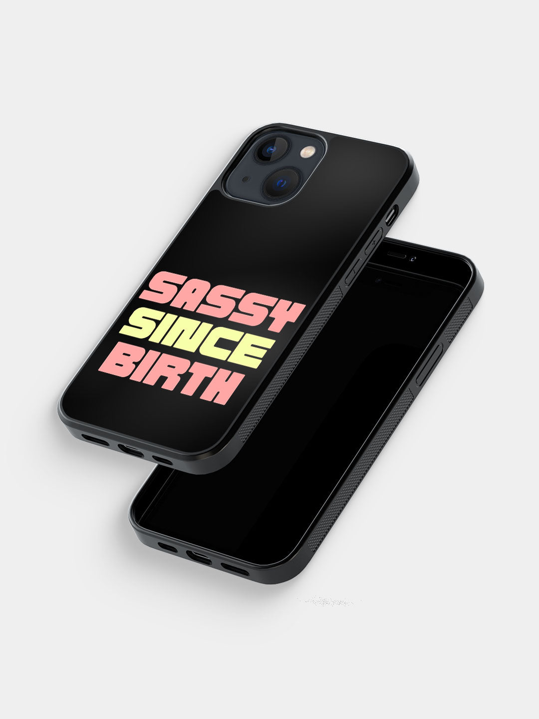 Sassy since birth - iPhone 13 Cover