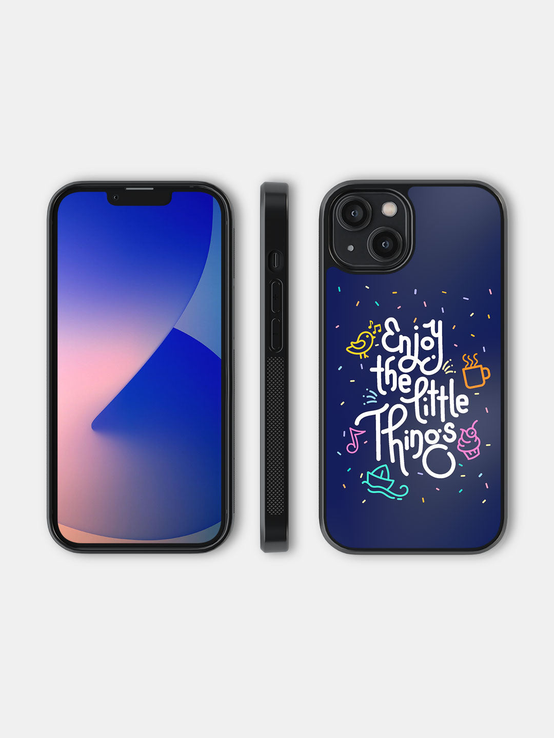 Enjoy the Little Things - iPhone 14 Cover