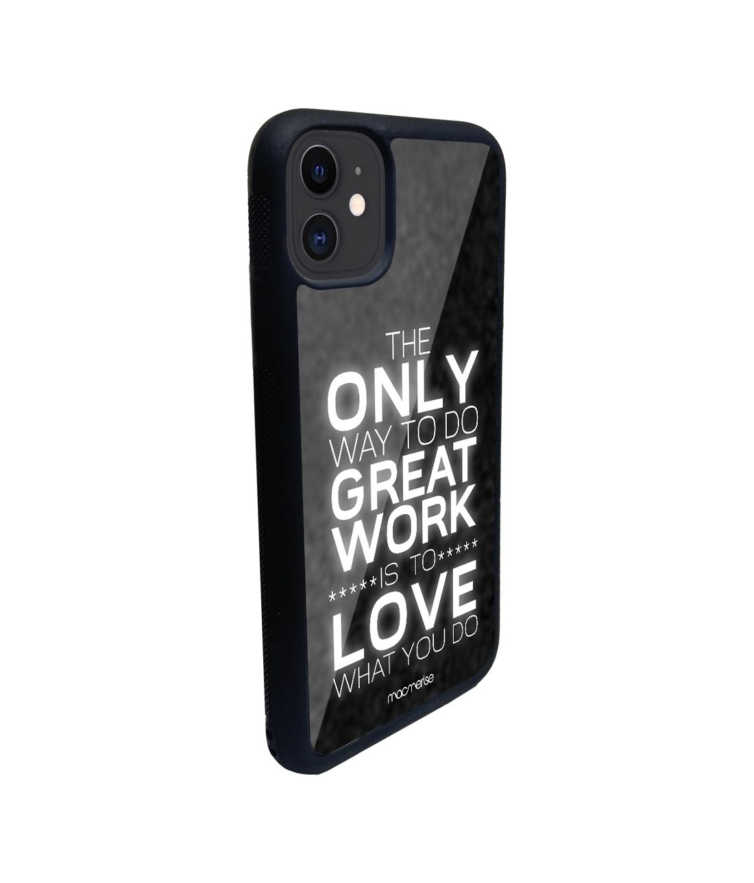 Love What You Do - iPhone 11 Glass Cover