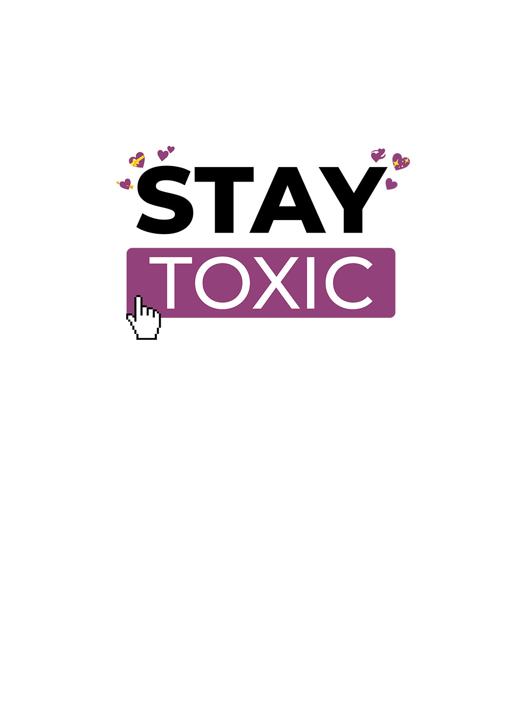 Stay Toxic - Mens T-Shirt White